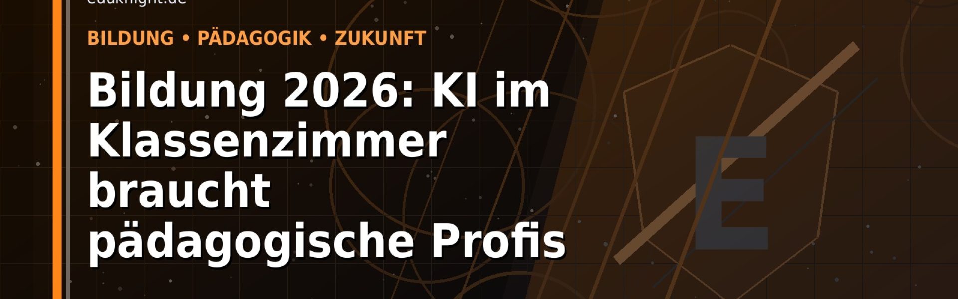 Bildung 2026: KI im Klassenzimmer braucht pädagogische Profis: Der Karriere-Guide für Pädagogik und Bildung